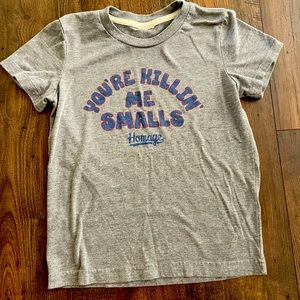Youth tee. You’re Killin Me Smalls.